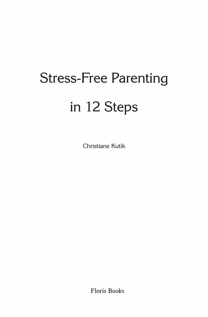 Stress-Free Parenting in 12 Steps by Christiane Kutik-Books-Books-9780863157622-Stardust-Store