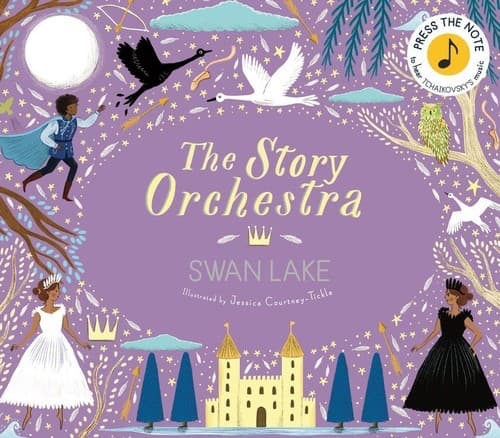 Swan Lake - The Story Orchestra By Jessica Courtney-Tickle