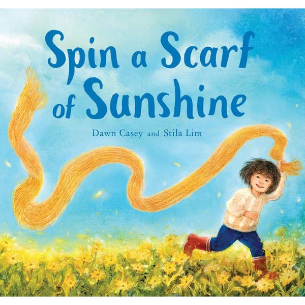 Spin a Scarf of Sunshine by Dawn Casey-Print Books-Books-9781782506584-Stardust-Store