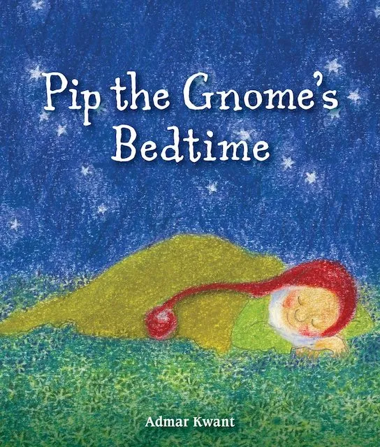 Pip the Gnome's Bedtime by Admar Kwant-Board Book-Books-9781782504139-Stardust-Store