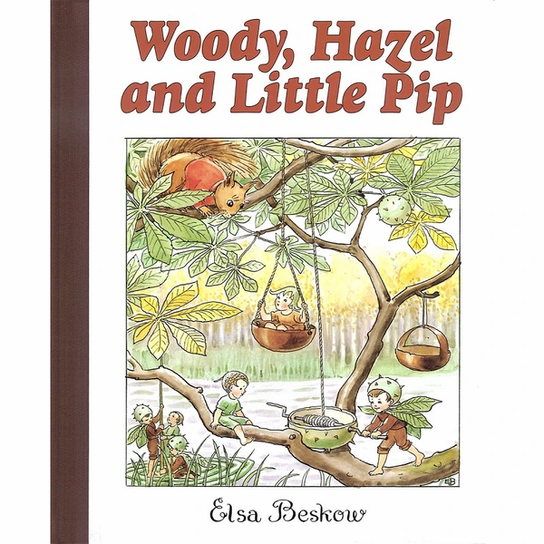 Woody, Hazel and Little Pip by Elsa Beskow-Books-Books-9781782507284-Stardust-Store