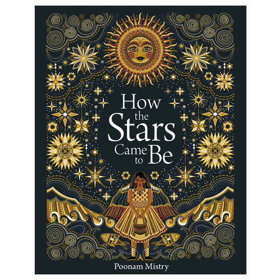 How The Stars Came To Be by Poonam Mistry