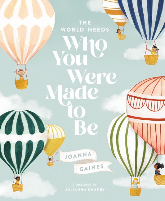 The World Needs Who You Were Made to Be by Joanna Gaines-Books-Books-9781400314232-Stardust-Store